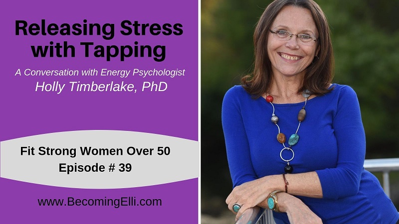 Releasing Stress with Tapping - Holly Timberlake Becoming Elli