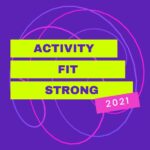 3 words for 2021 Activity Fit Strong