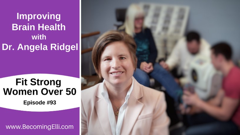 Improving Brain Health with Dr. Angela Ridgel