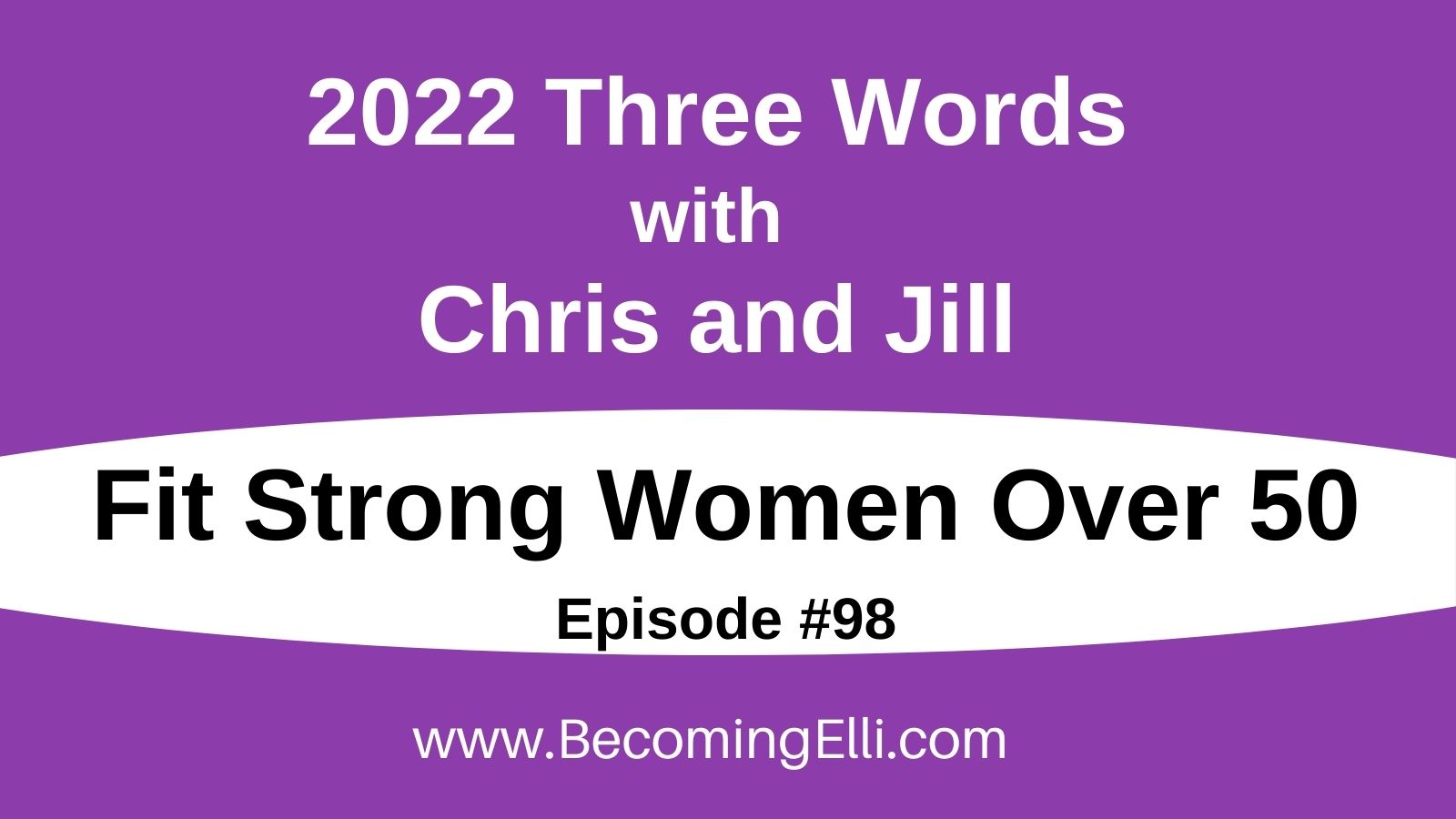 2022 Three words with Chris and Jill - be