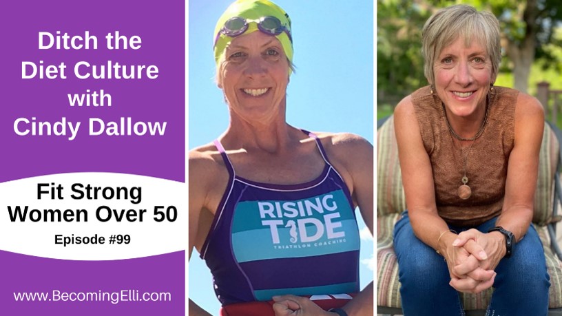 Ditch the Diet Culture with Cindy Dallow - 99
