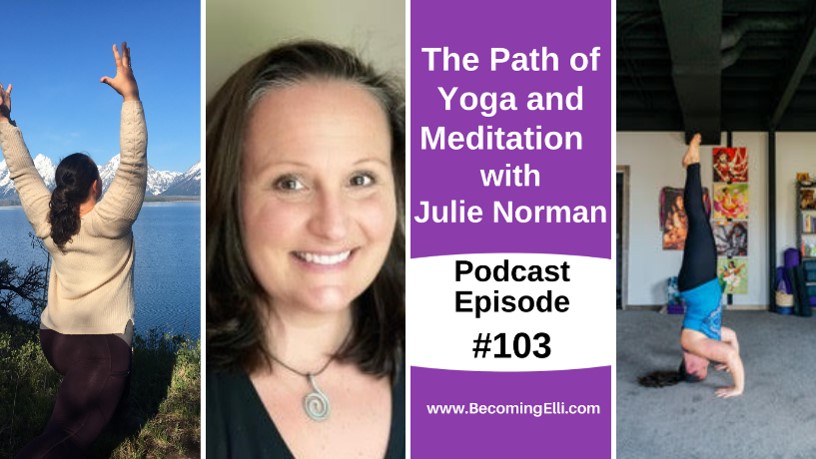 The Path of Yoga and Meditation with Julie Norman