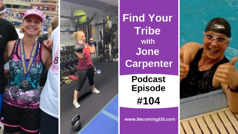 Find Your Tribe with Jone Carpenter - 104 BE