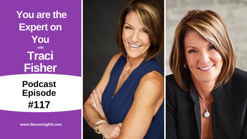 You are the Expert of You with Traci Fisher