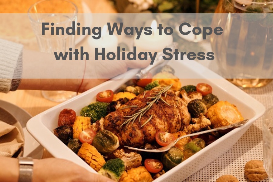Finding Ways to Cope with Holiday Stress