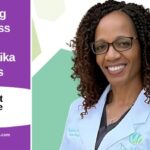 Finding Wellness with Dr. Malaika Woods